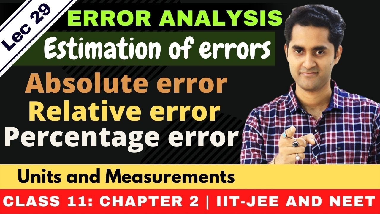 Units and measurements: 29 | Absolute error, Relative error, Percentage error | JEE/NEET