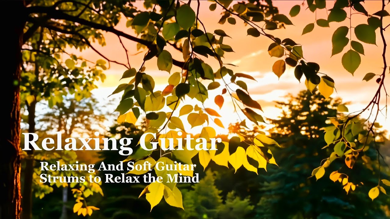 Musik Gitar Santai Untuk Relaksasi dan Matahari Terbenam (Belajar / Kerja Yang Tenang)