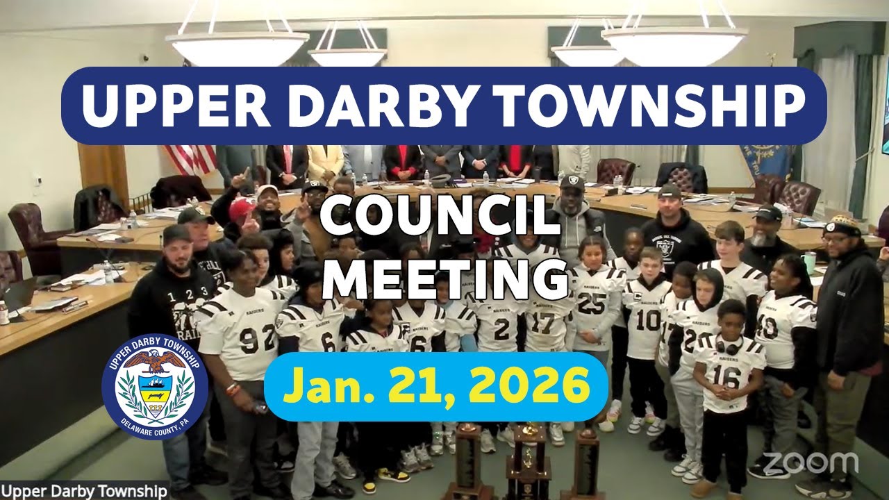 Upper Darby Township Council Meeting January 21, 2026