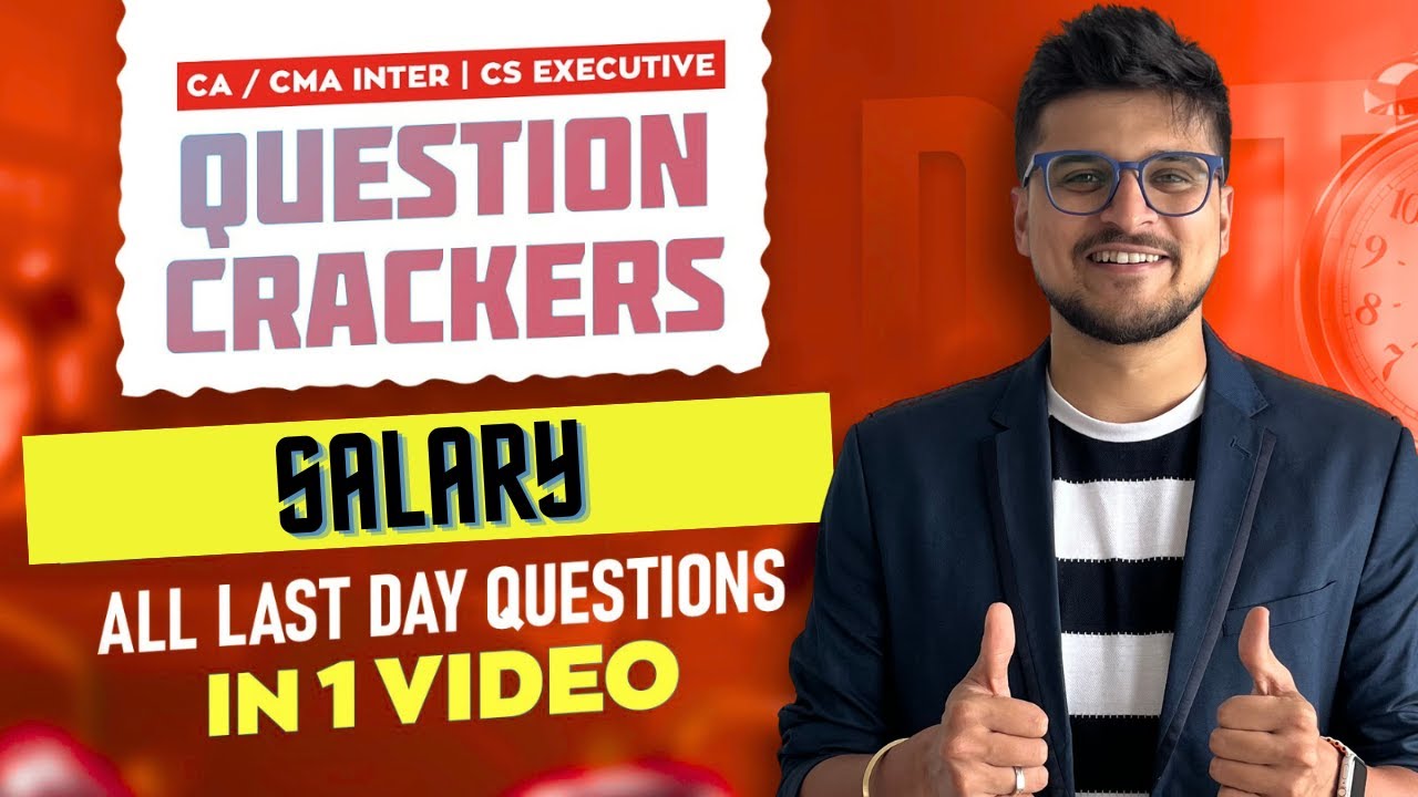 Salary - Question Crackers | All Last Day Qs in 1 go | Inter | CA Amit Mahajan
