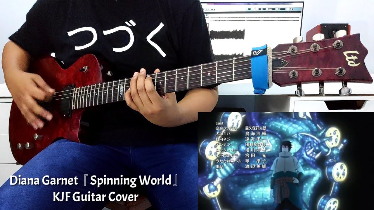 Diana Garnet 『Spinning World』Naruto Shippuden ED 32 - KJF Guitar Cover