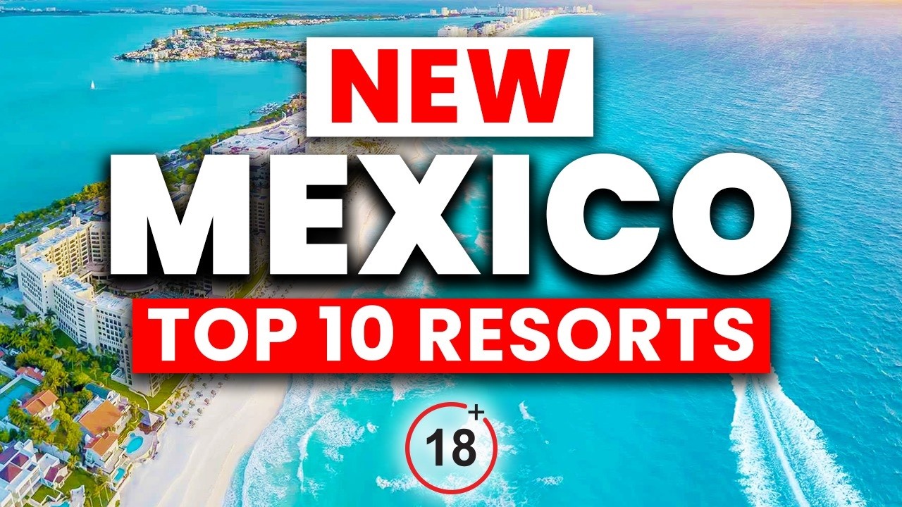 Top 10 BEST *Adults Only* All-Inclusive Resorts in Mexico (2025)