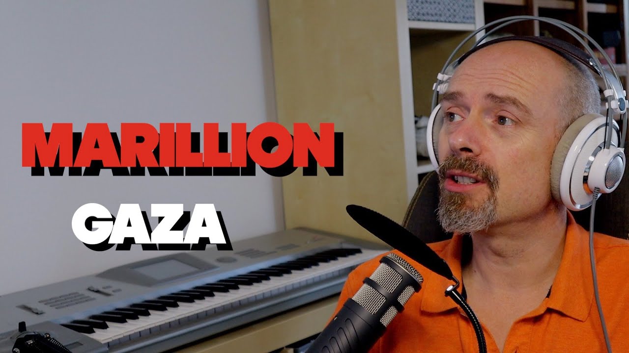 Listening to Marillion - Gaza (Live)  - thoughts and reaction