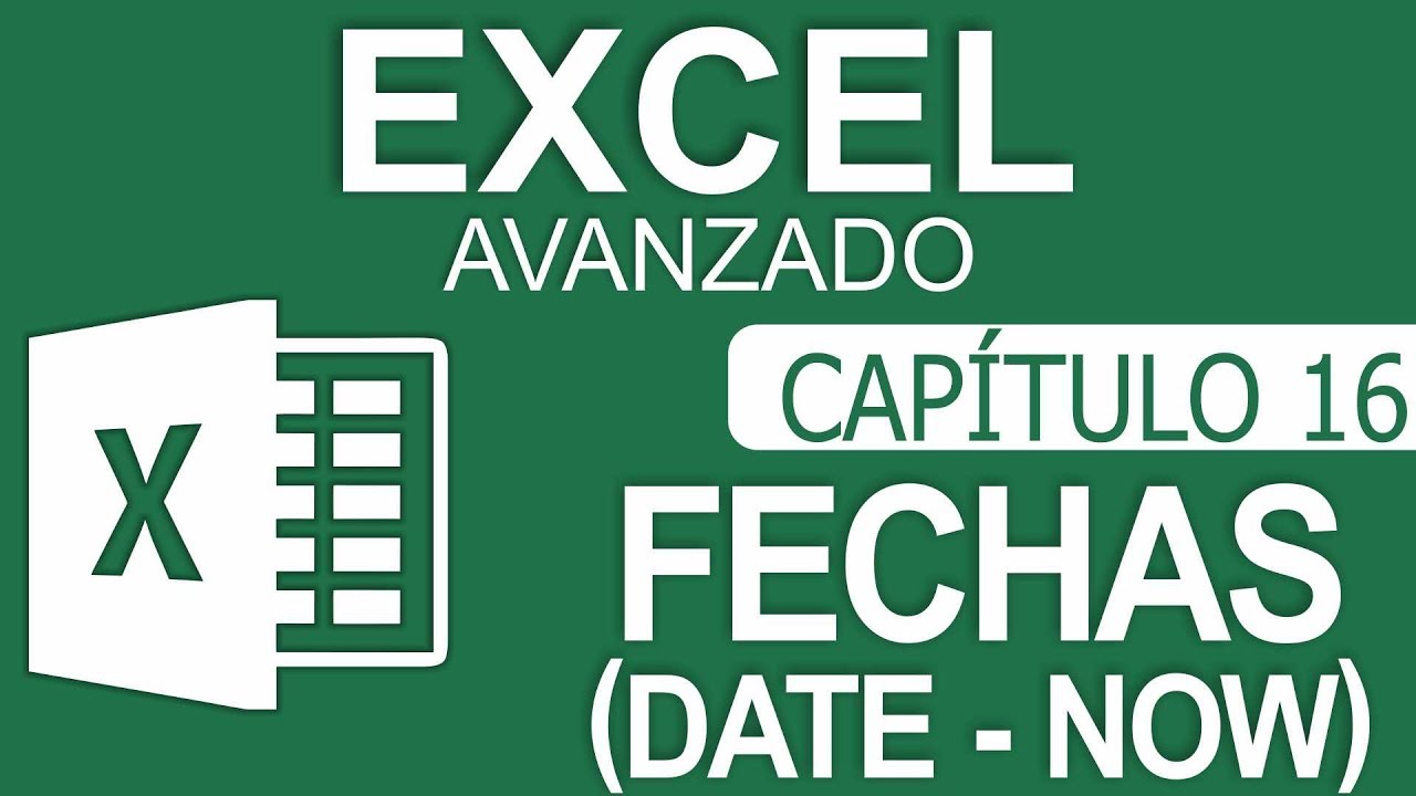 Curso Excel Avanzado - Capitulo 16, Administrar Fechas (Date y Now) en Macros