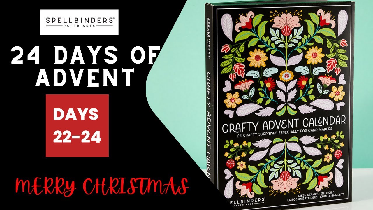 Spellbinders Advent Calendar Days 22-24