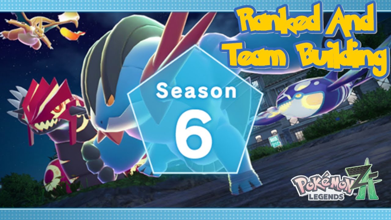 Season 6 Ranked Battles And Team Building In Pokemon Legends Z-A Day 7