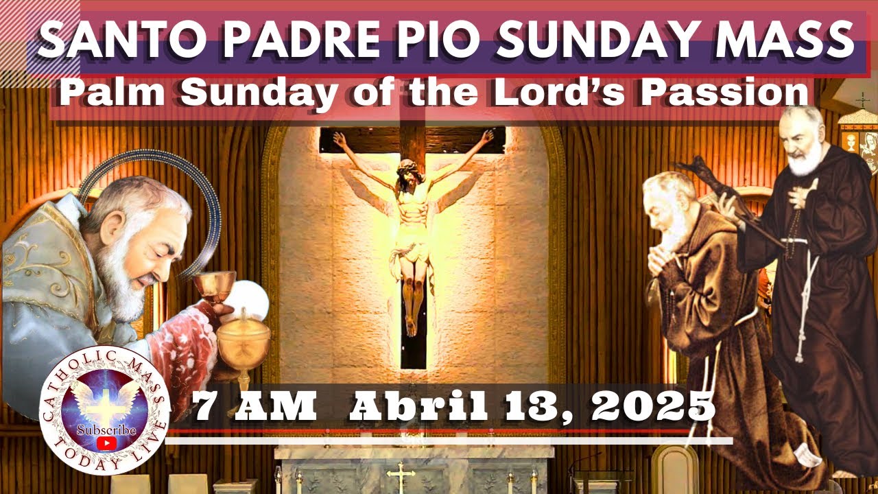 PALM SUNDAY MASS TODAY LIVE at Santo Padre Pio National Shrine - Batangas.  April 13,  2025. 7a.m