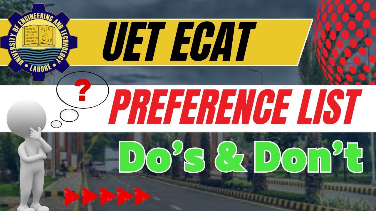 UET Admission Form Complete Guide I How to Select UET Preference 2025 I UET Preference List Guide