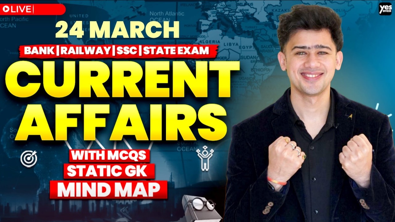 🔴 24 March 2026 | Daily Current Affairs | For Bank, Insurance & SSC Exams