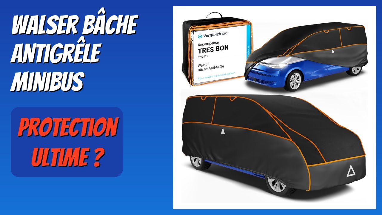 AVIS (2026) : Walser Bâche antigrêle Minibus. DÉTAILS