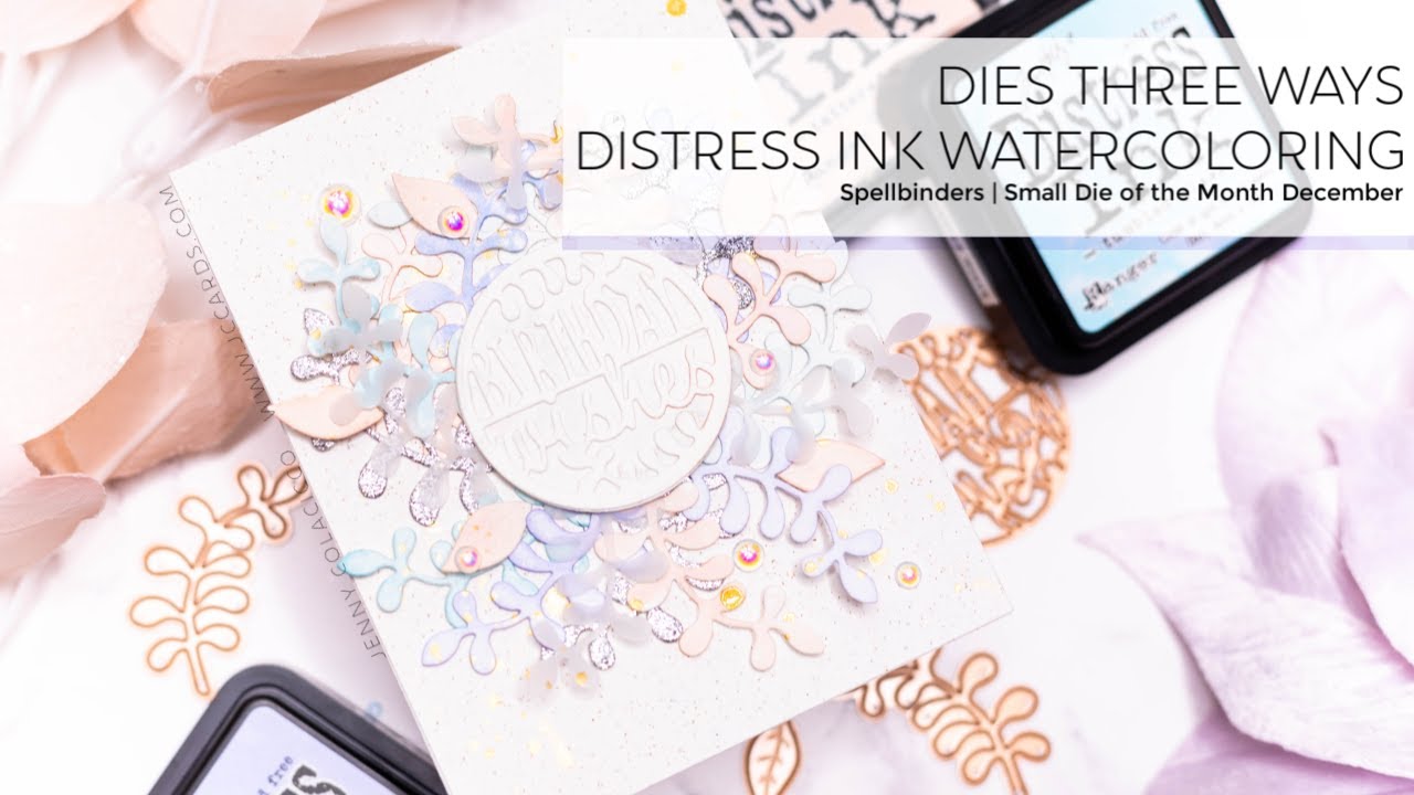 Dies Three Ways | Spellbinders Small Die of the Month December - Watercoloring with Distress Inks