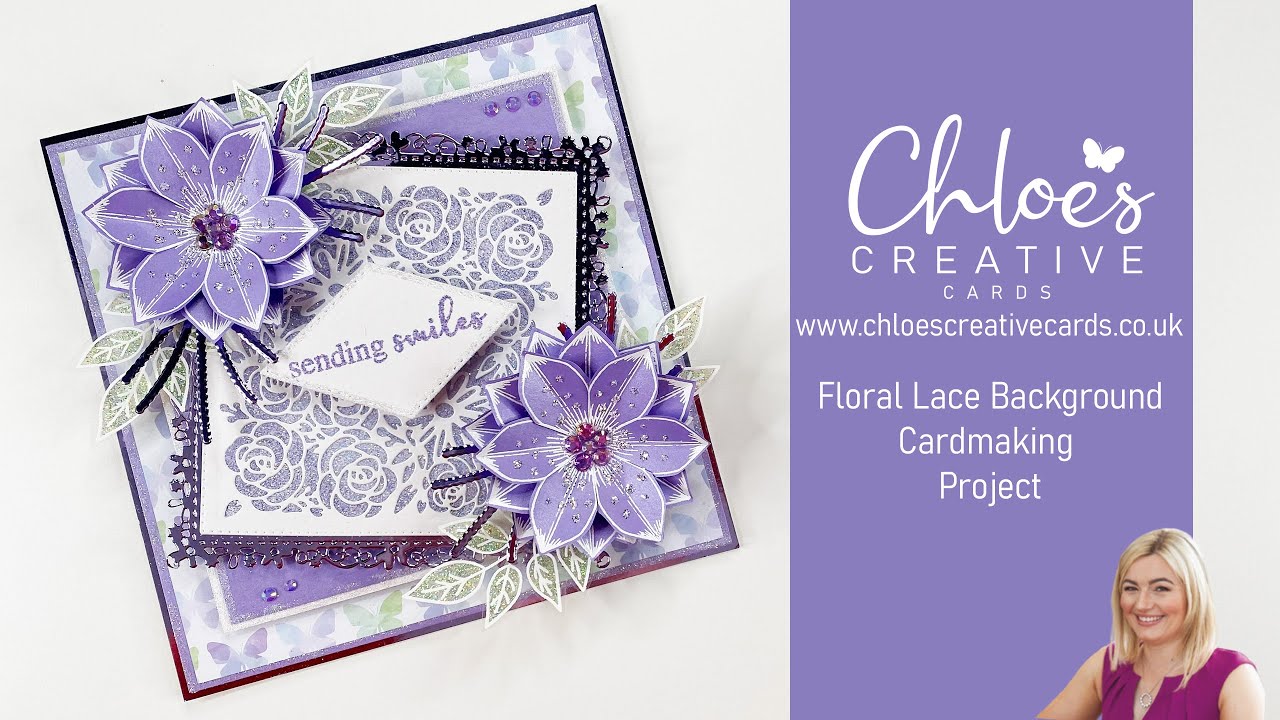 Chloes Creative Cards Floral Lace Background Die-Cut Cardmaking Project
