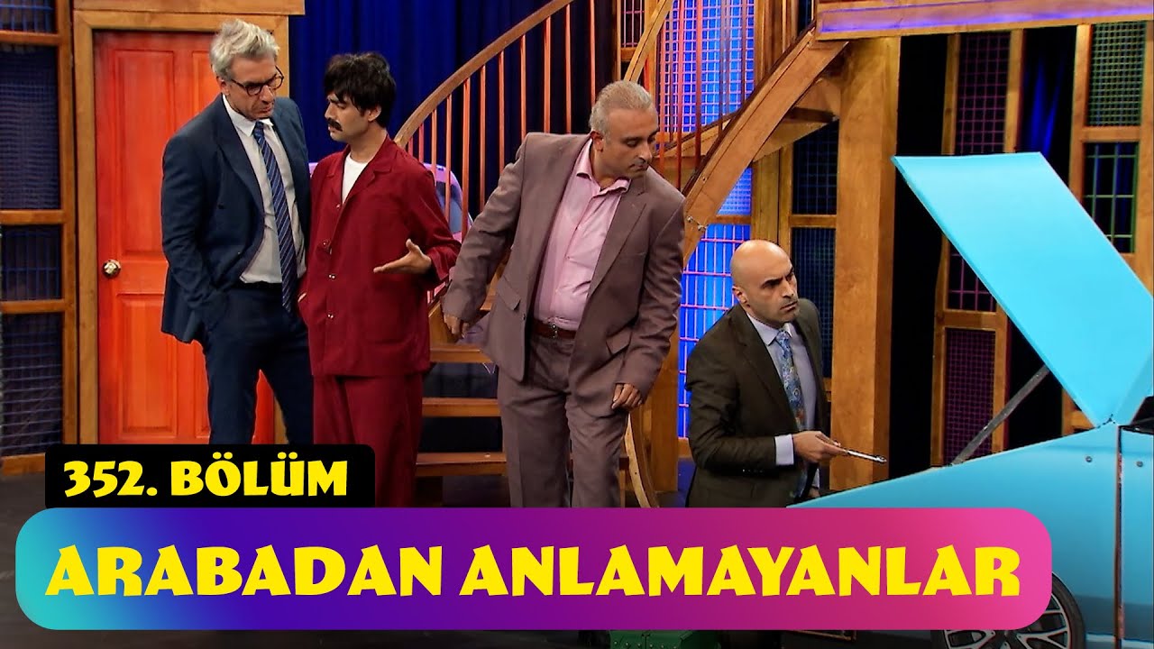Arabadan Anlamayanlar - 352. Bölüm (Güldür Güldür Show)
