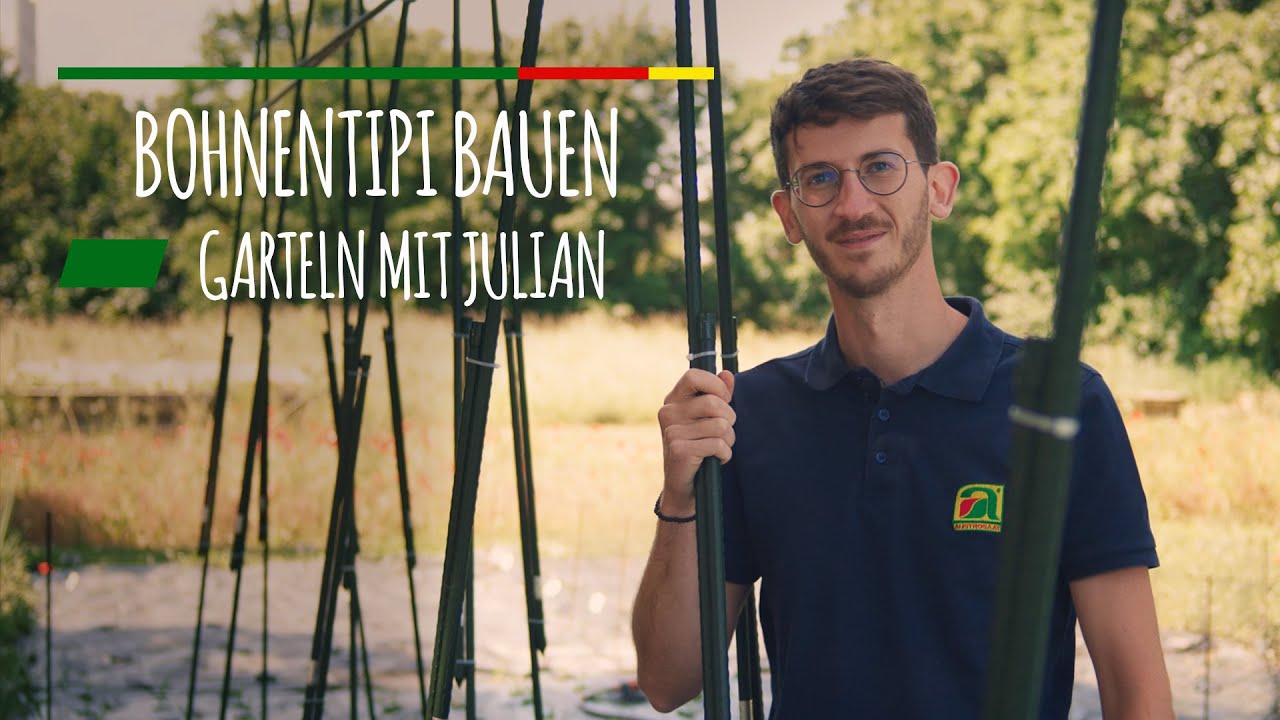 Garteln mit Julian – Bohnen-Tipi bauen leicht gemacht! ⛺️🫘