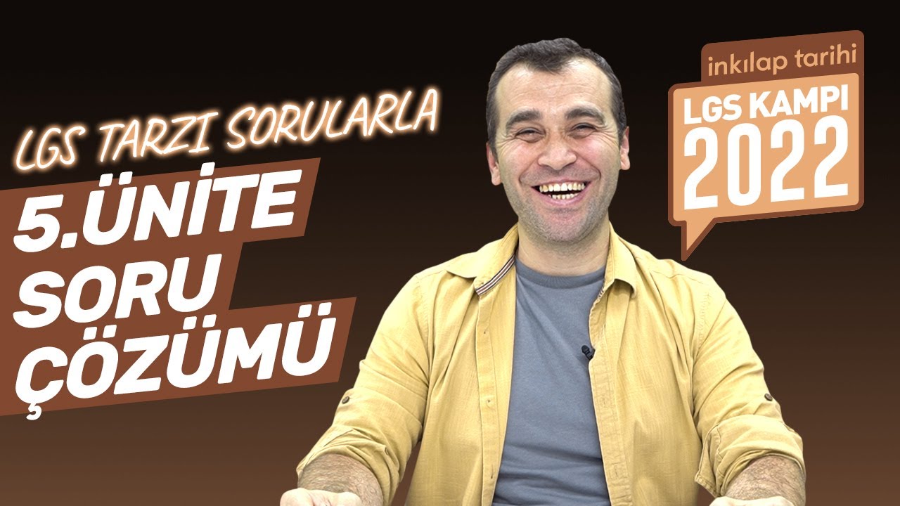 LGS 2023 Kampı: 8. Sınıf İnkılap Tarihi 5. Ünite Test Çözümü (Demokratikleşme Çabaları)