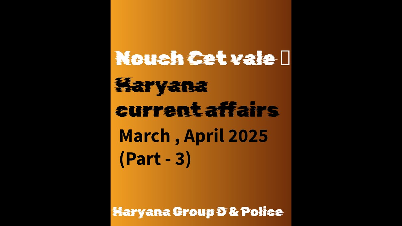 Haryana current affairs March April 2025 (part_3)