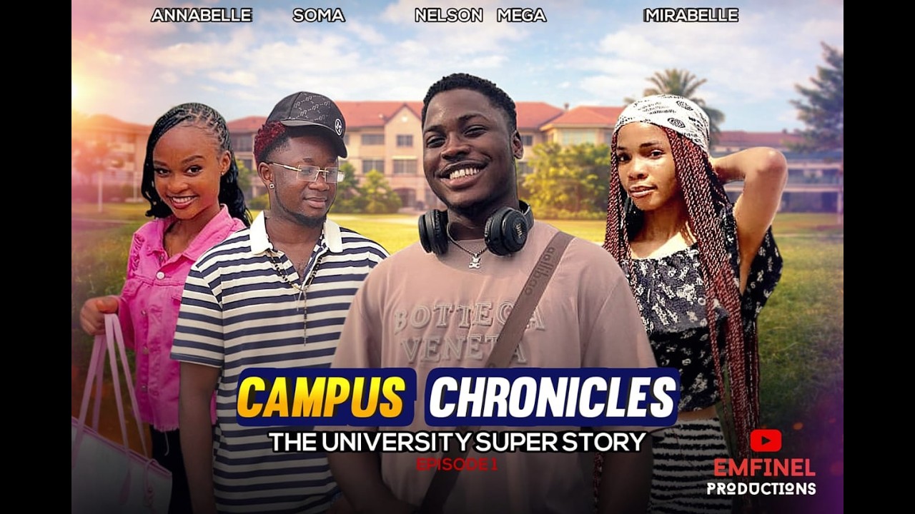 CAMPUS CHRONICLES EPISODE 1(OUR UNI SUPER STORY)