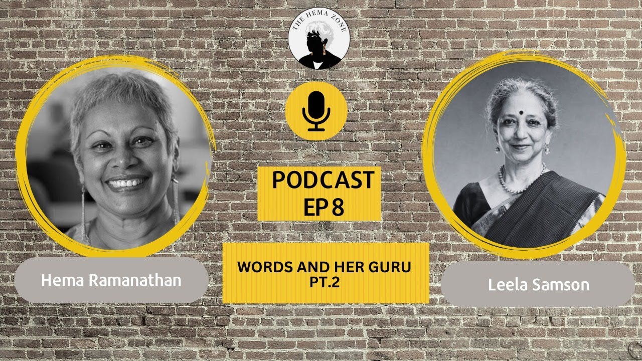 The Hema Zone | Leela Samson Part 2| Words and Her Guru