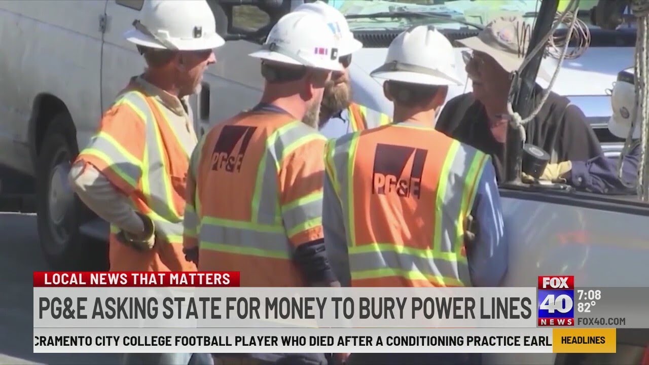 PG&E asking state for money to bury power lines