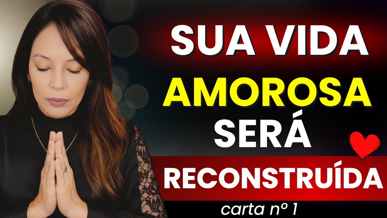 DEUS DISSE: “ESTOU RECONSTRUINDO SUA VIDA AMOROSA AGORA MESMO!😍1° Dia da cartinha do amor 💌