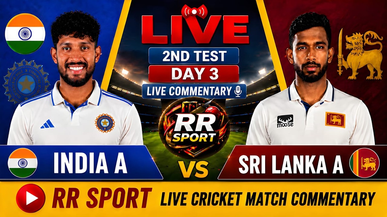 Sri Lanka A vs India A 2nd Test Day 3 Live | SL A vs IND A Live Score &  Commentary | RR Sports