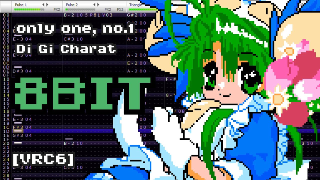 【8-bit】 only one, no.1 - Di Gi Charat [Famitracker VRC6]