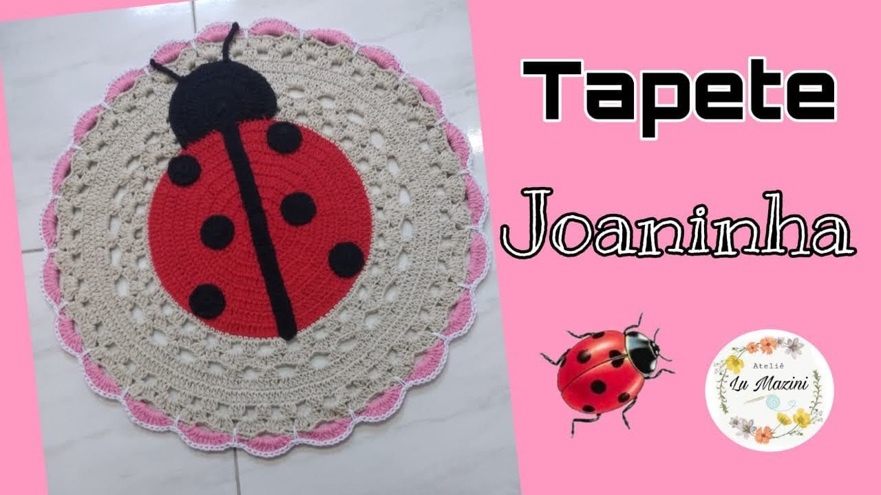 TAPETE DE CROCHÊ JOANINHA  PARTE 1 #crochê #tapetespersonalizados #joaninha