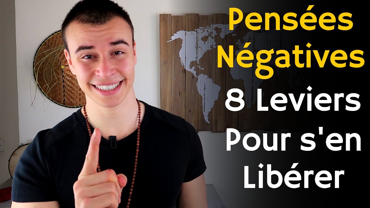 Pensées négatives obsessionnelles | 8 Leviers pour s'en libérer
