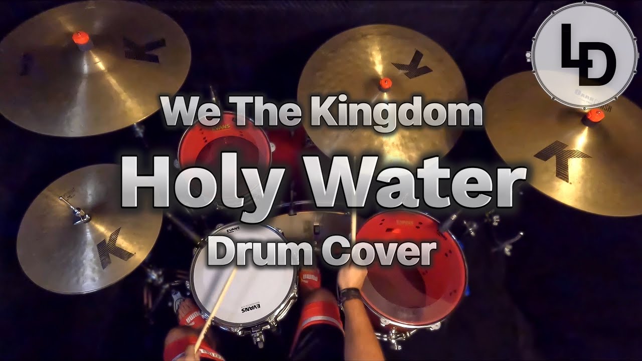 Holy Water - We The Kingdom - Drum Cover