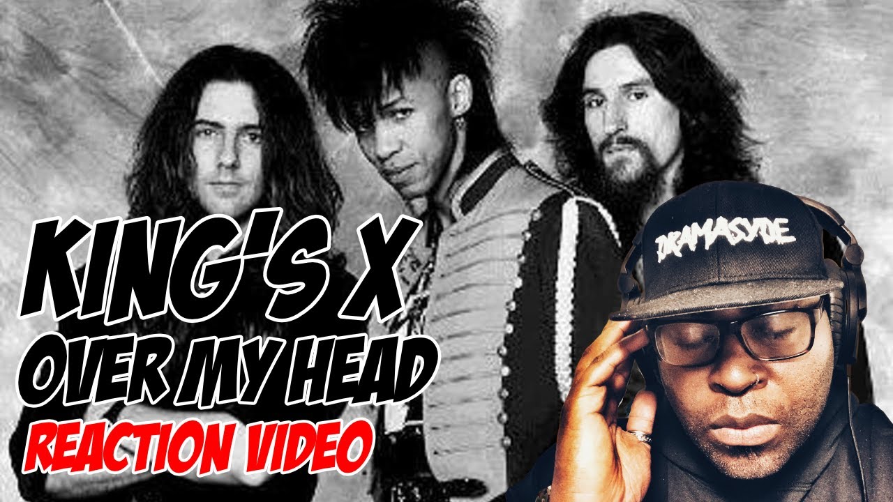 *First Time Hearing* King's X | Over My Head | REACTION VIDEO