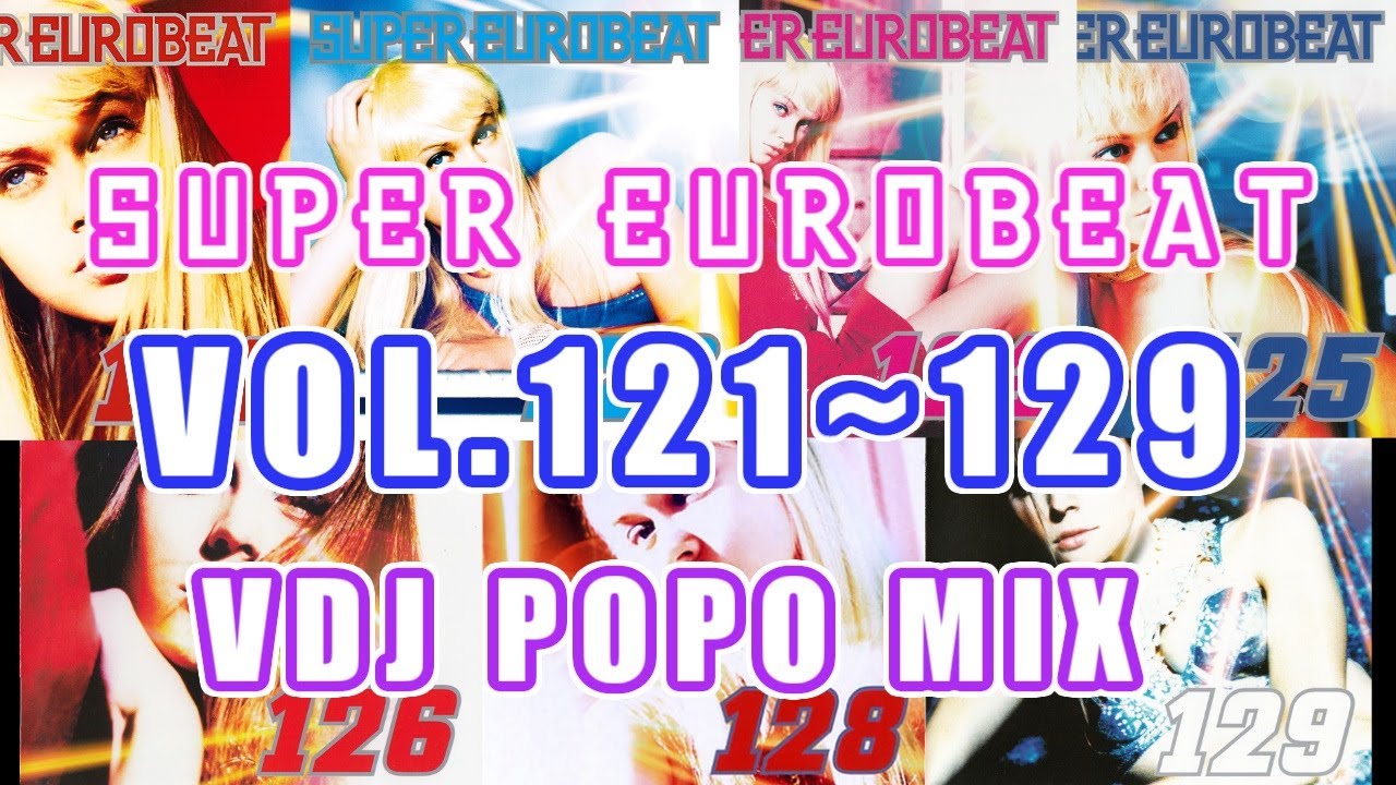 Super Eurobeat Vol. 121~129 VDJ  MIX (2001~2002年)