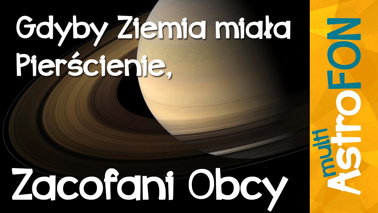 Rodzaje galaktyk i pierścień Saturna na Ziemi - AstroFon