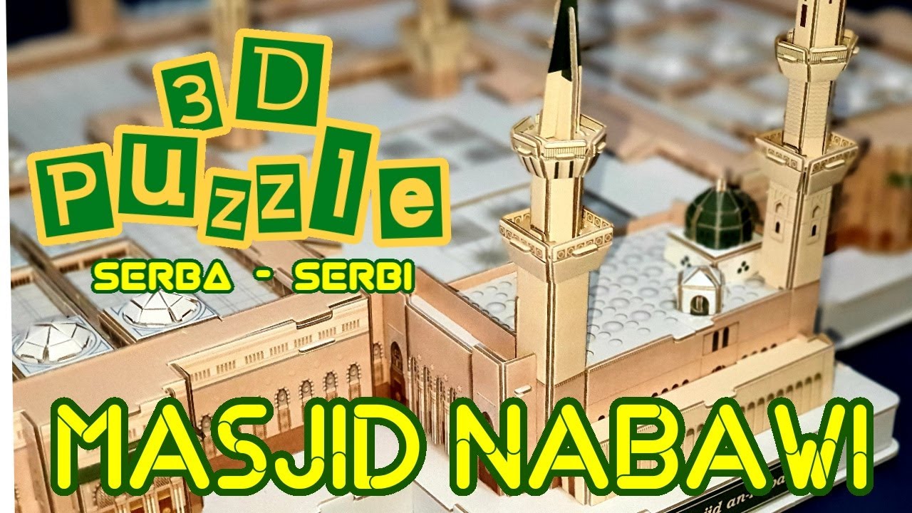 Masjid Nabawi Madinah, 3D Puzzle dan serba-serbinya