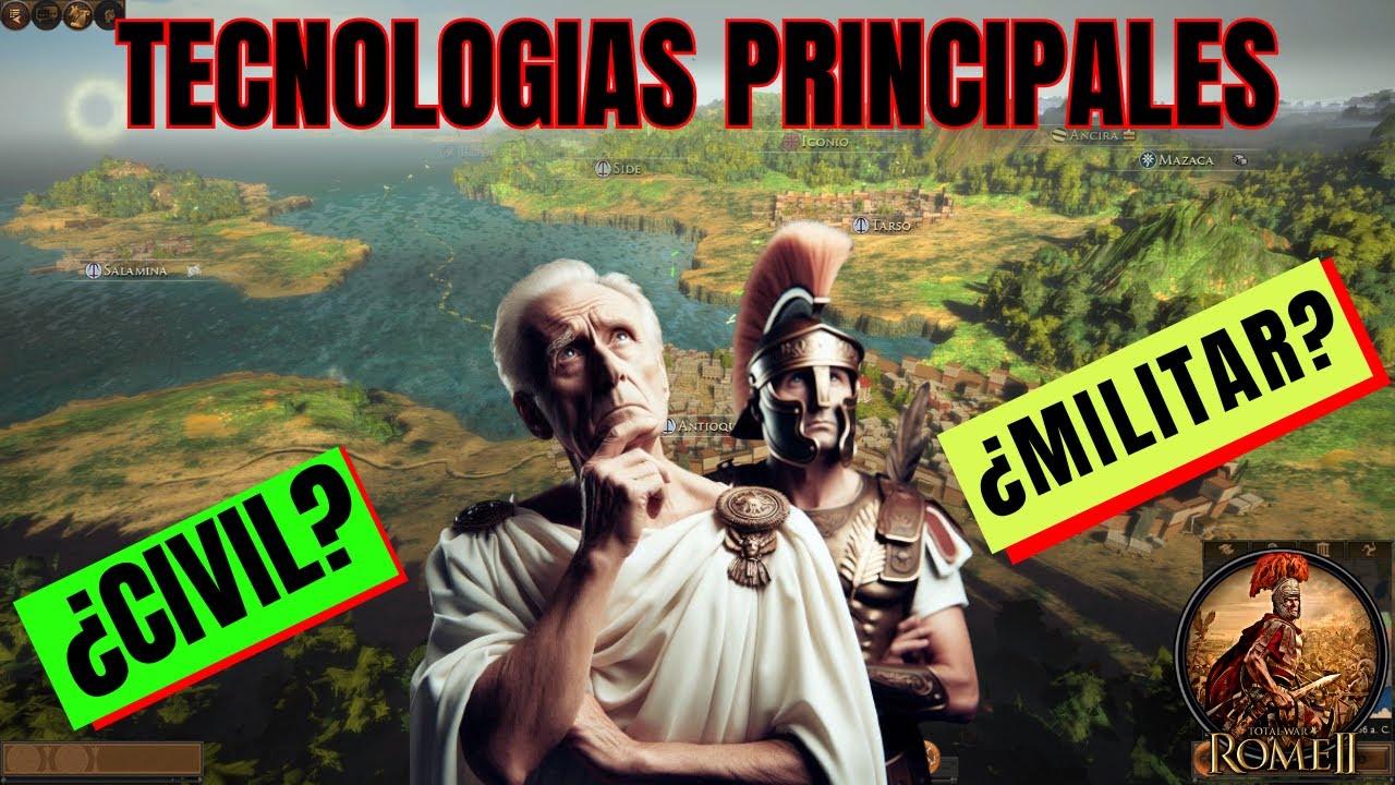 TUTORIAL CAMPAÑAS TOTAL WAR ROME 2 - DESARROLLO DE TECNOLOGIAS