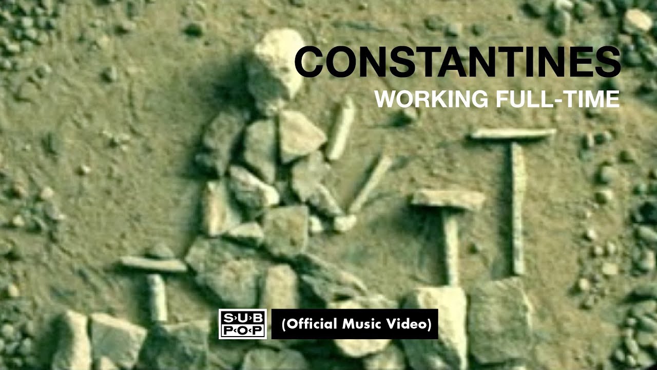 Constantines - Working Full-Time [OFFICIAL VIDEO]