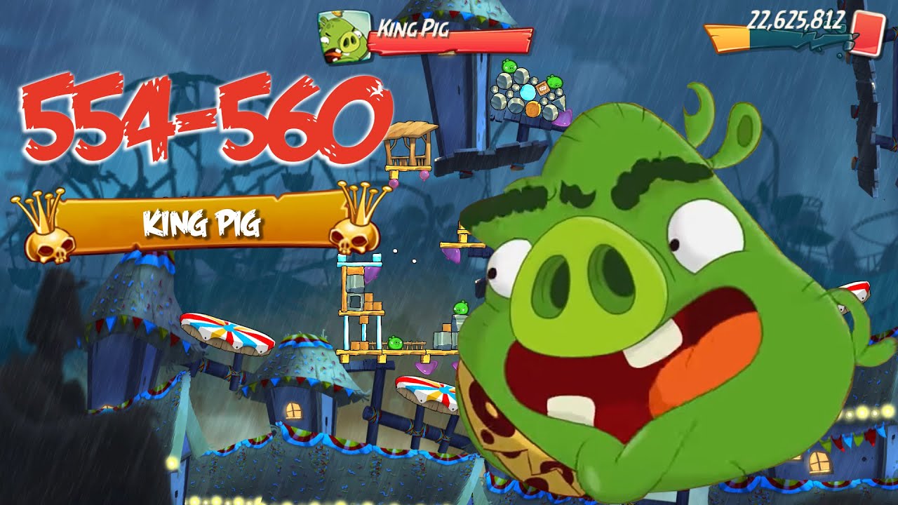 PIG CITY THE PIG APPLE - ANGRY BIRDS 2 PC LEVEL 554-560 BOSSLEVEL KING PIG