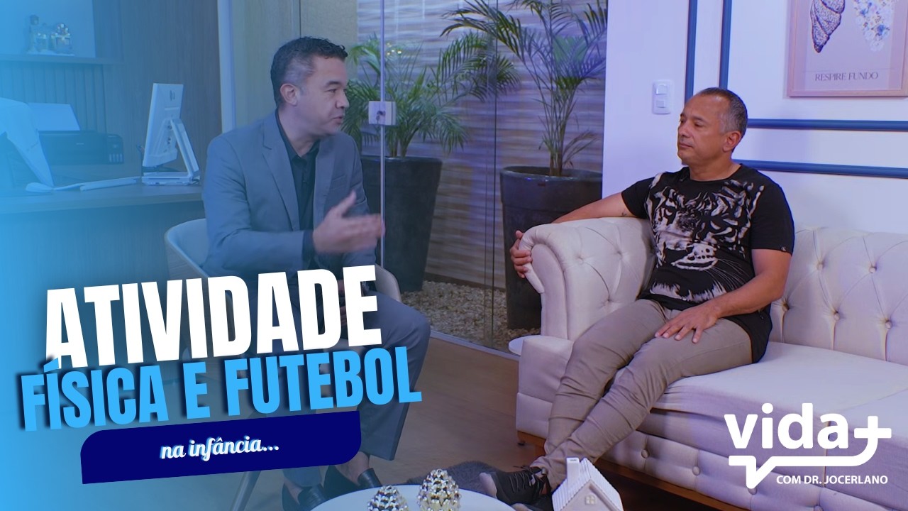 Futebol e atividade física na infância | Prof. Kaio Graco | Programa Vida Mais