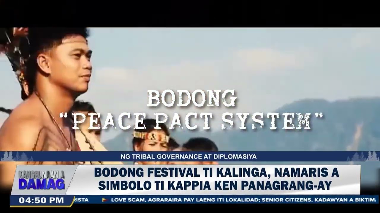 Bodong festival ti Kalinga, namaris a simbolo ti kappia ken panagrang-ay