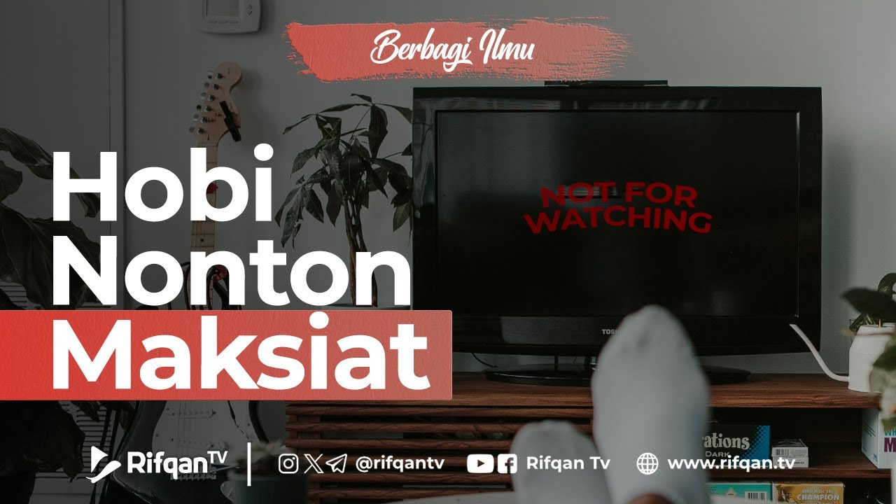Hobi Nonton Maksiat - Ustaz Firanda Andirja, M.A.