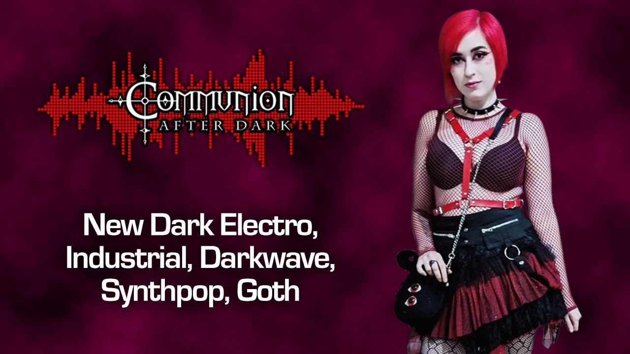 Communion After Dark - All Covers Episode - Dark Alternative, Industrial, Synthpop -05/08/2024
