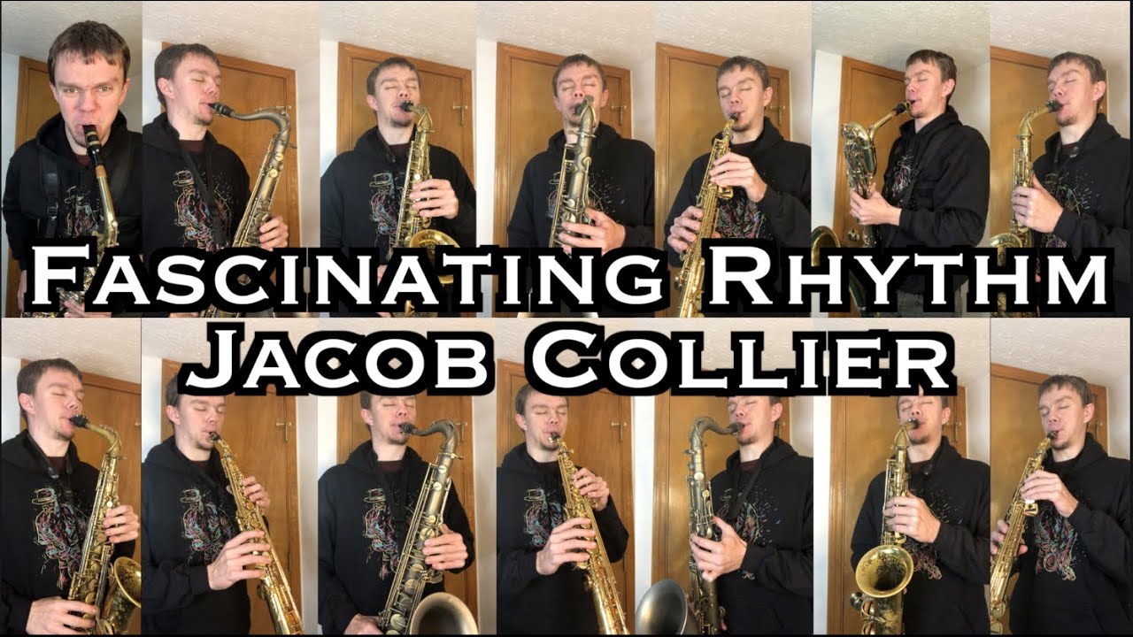 Jacob Collier - Fascinating Rhythm [Sax Cover]