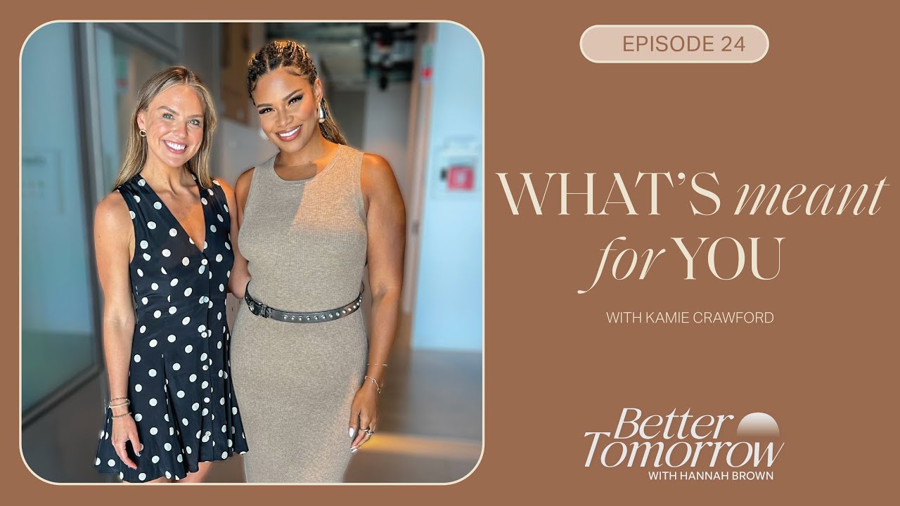 What's Meant For You (w/ Kamie Crawford)
