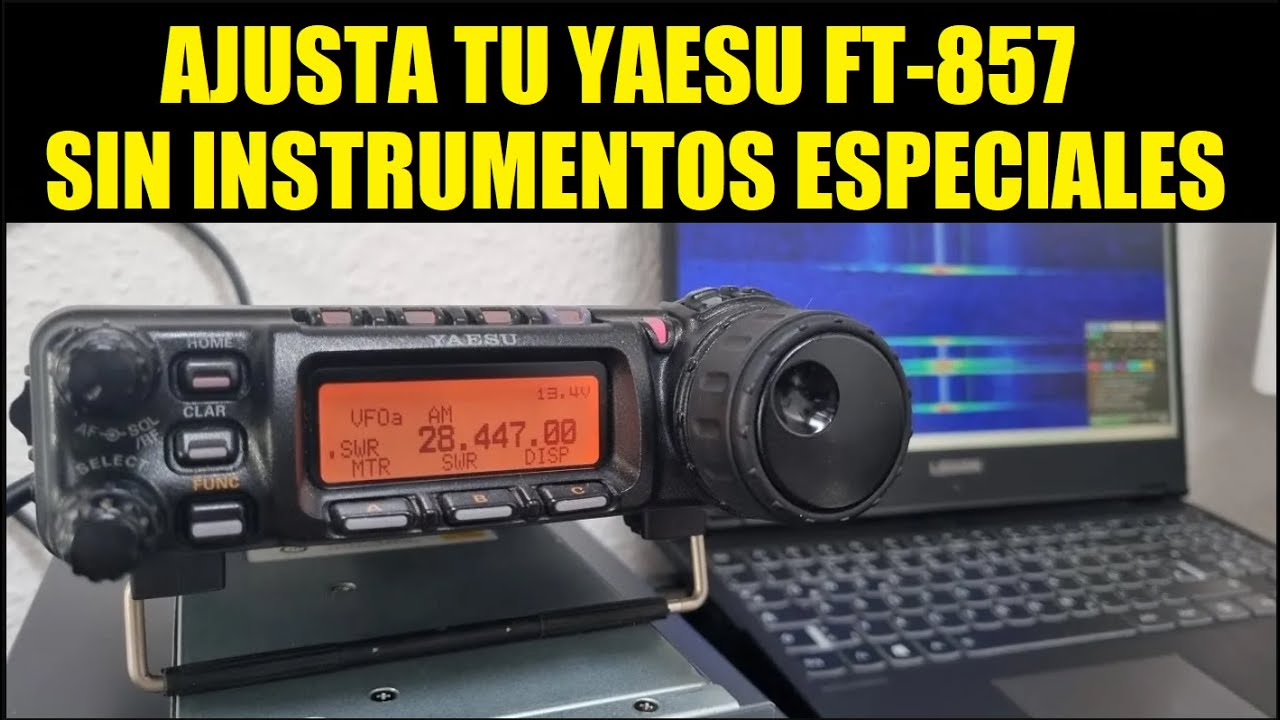 AJUSTANDO EL TXCO DEL YAESU FT-857 FACIL Y RAPIDO (PARTE 4)