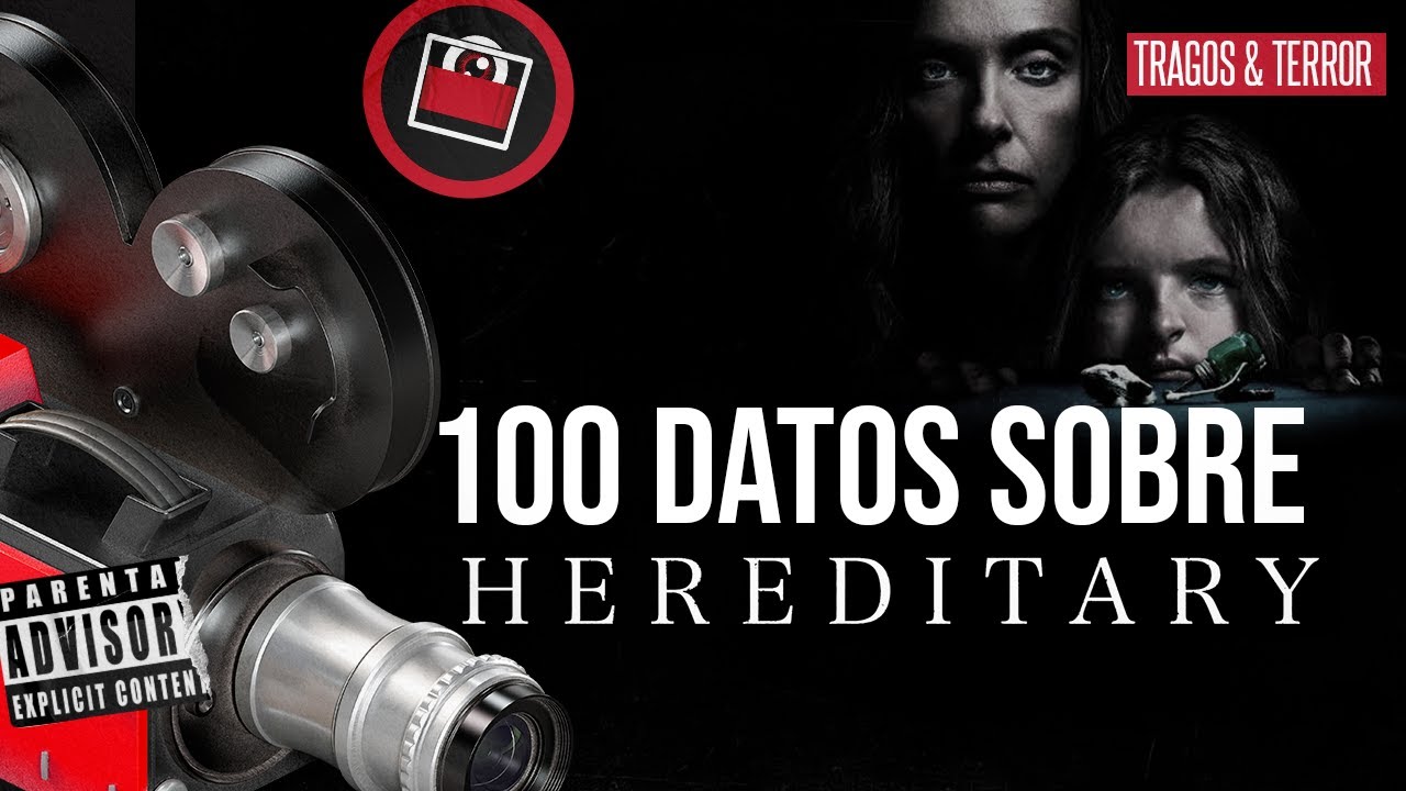 100 DATOS SOBRE HEREDITARY