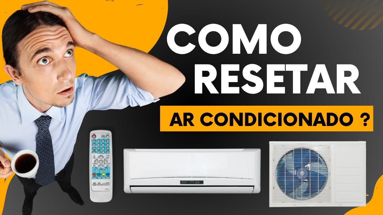 Como Resetar o Ar Condicionado: Guia Completo!