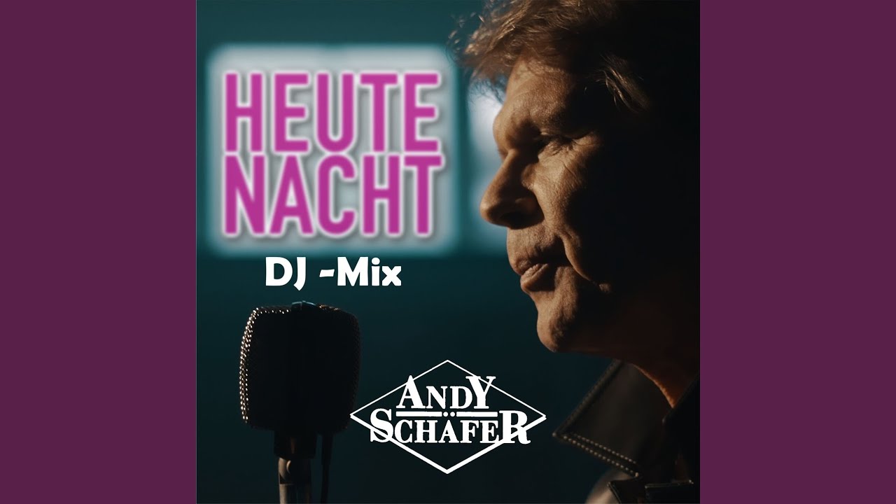 Heute Nacht (DJ-Mix)