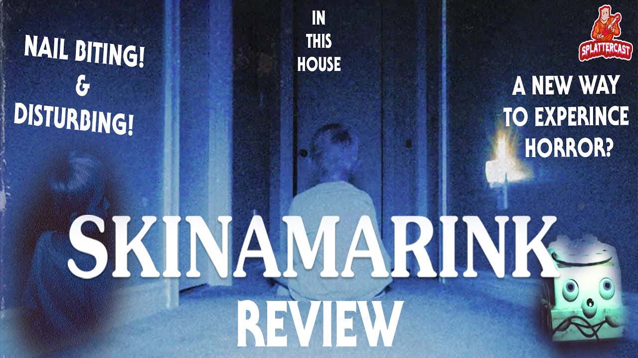 Skinamarink Review