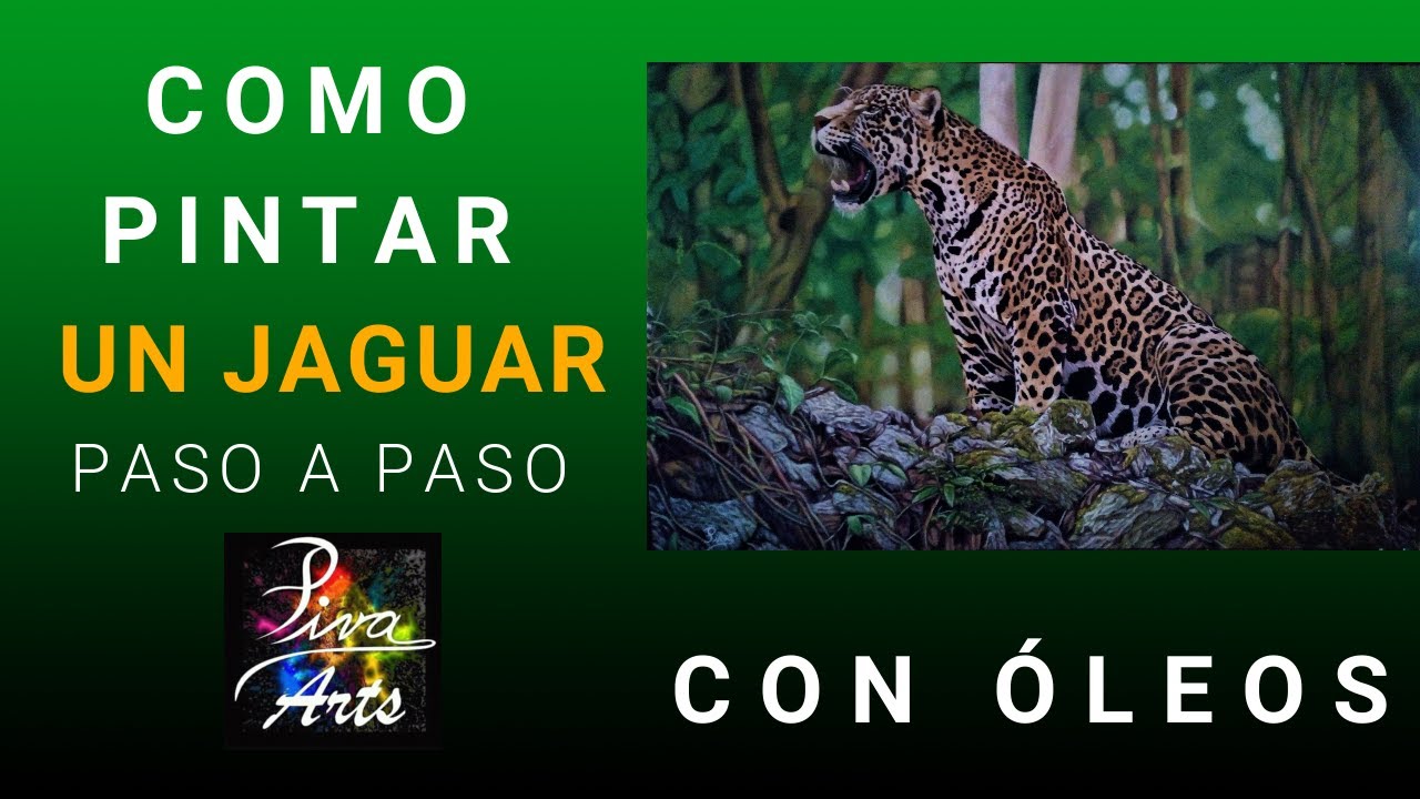 CÓMO PINTAR UN JAGUAR  # 6 Con Óleos  (PASO A PASO)