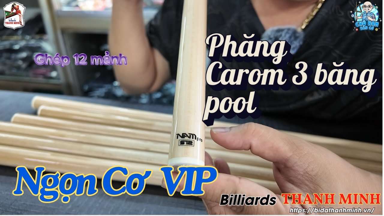 Ngọn cơ Billiards Thanh Minh cao cấp - Ghép 12 và 20 tép