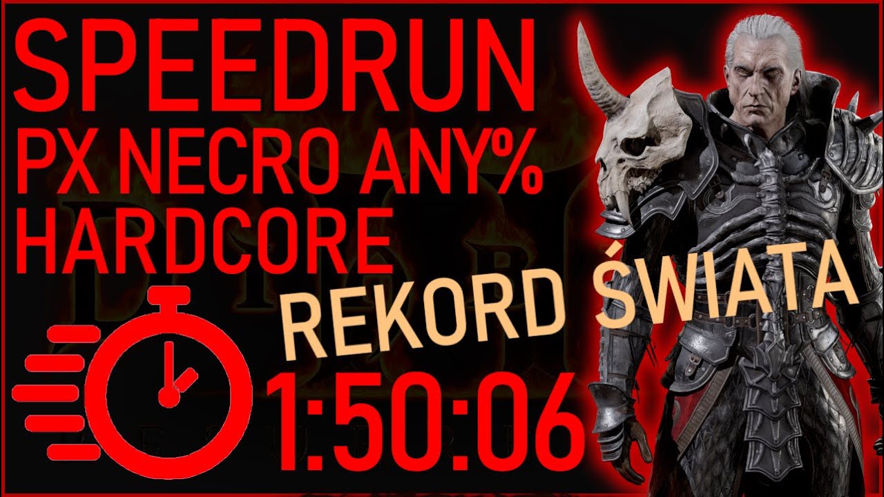 *REKORD ŚWIATA* HARDCORE NECRO SPEEDRUN! PX ANY% NORMAL 1:50:06 IGT DIABLO 2: RESURRECTED